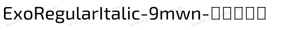ExoRegularItalic-9mwn字体转换