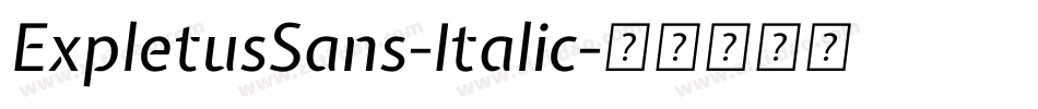 ExpletusSans-Italic字体转换