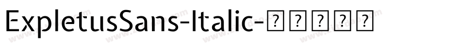 ExpletusSans-Italic字体转换
