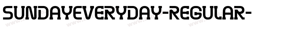 SundayEveryday-Regular字体转换 SundayEveryday-Regular字体转换