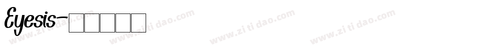 Eyesis字体转换