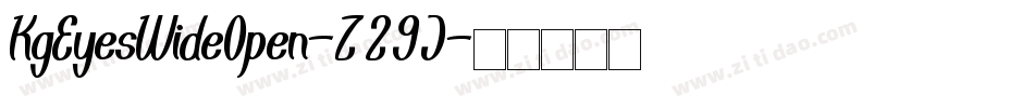 KgEyesWideOpen-Z29J字体转换