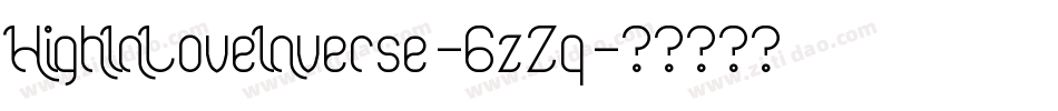 HighInLoveInverse-6zZq字体转换