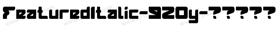 FeaturedItalic-920y字体转换