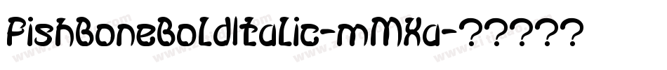 FishBoneBoldItalic-mMXa字体转换