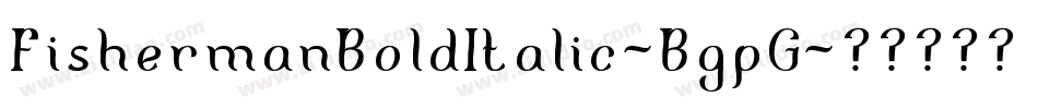 FishermanBoldItalic-BgpG字体转换