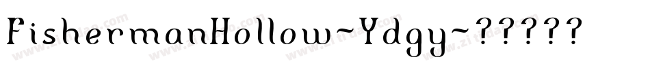 FishermanHollow-Ydgy字体转换