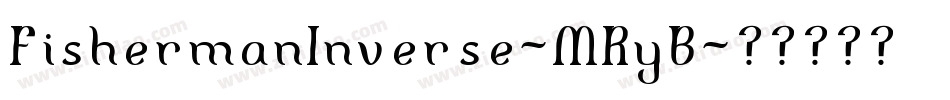 FishermanInverse-MRyB字体转换