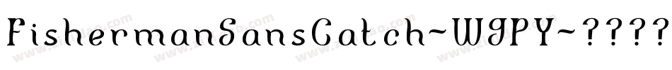 FishermanSansCatch-W9PY字体转换