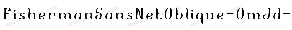 FishermanSansNetOblique-OmJd字体转换