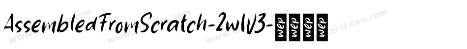 AssembledFromScratch-2wW3字体转换