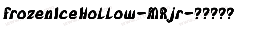 FrozenIceHollow-MRjr字体转换