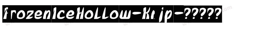 FrozenIceHollow-Knjp字体转换