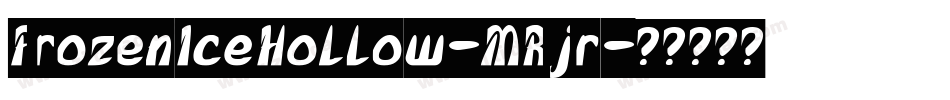 FrozenIceHollow-MRjr字体转换