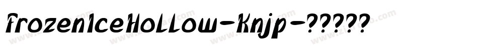 FrozenIceHollow-Knjp字体转换