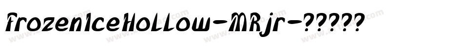 FrozenIceHollow-MRjr字体转换