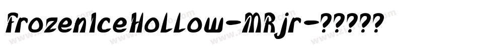 FrozenIceHollow-MRjr字体转换