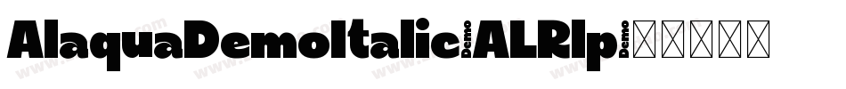 AlaquaDemoItalic-ALRlp字体转换
