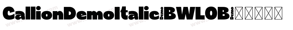 CallionDemoItalic-BWLOB字体转换