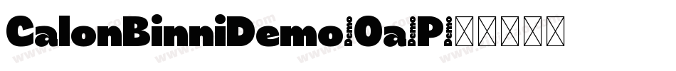 CalonBinniDemo-Oa1P字体转换