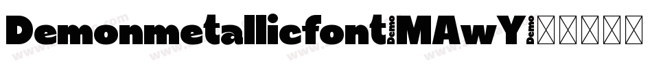 Demonmetallicfont-MAwY字体转换