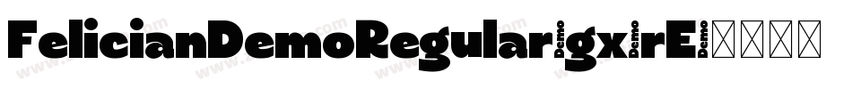 FelicianDemoRegular-gx2rE字体转换