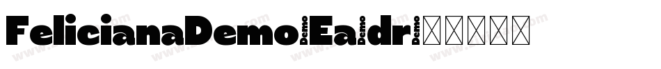 FelicianaDemo-Ea4dr字体转换