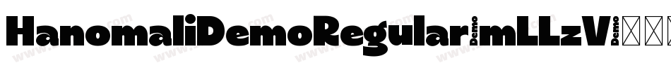 HanomaliDemoRegular-mLLzV字体转换 HanomaliDemoRegular-mLLzV字体转换