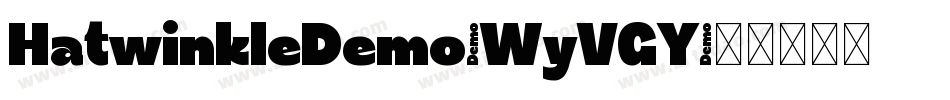 HatwinkleDemo-WyVGY字体转换 HatwinkleDemo-WyVGY字体转换