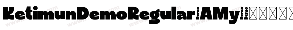 KetimunDemoRegular-AMy6字体转换