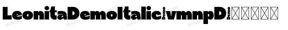 LeonitaDemoItalic-vmnpD字体转换