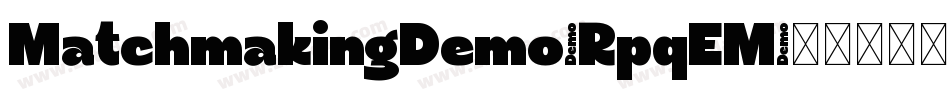 MatchmakingDemo-RpqEM字体转换