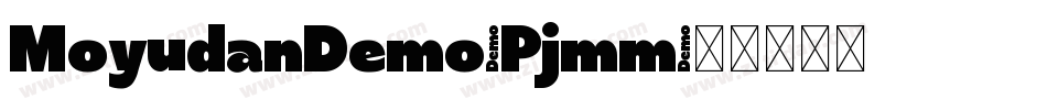 MoyudanDemo-Pjmm字体转换