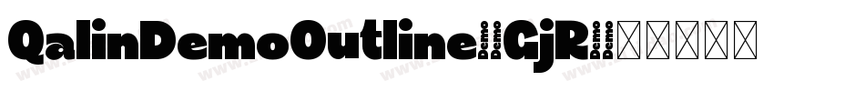 QalinDemoOutline-1GjR0字体转换 QalinDemoOutline-1GjR0字体转换