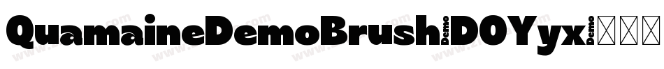 QuamaineDemoBrush-DOYyx字体转换 QuamaineDemoBrush-DOYyx字体转换
