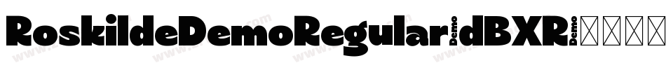 RoskildeDemoRegular-dBXR字体转换