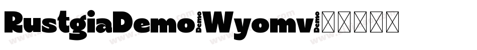 RustgiaDemo-Wyomv字体转换