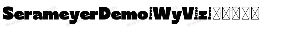SerameyerDemo-WyV6z字体转换