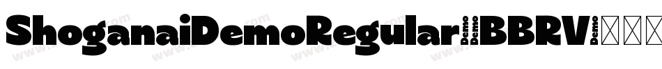 ShoganaiDemoRegular-7BBRV字体转换 ShoganaiDemoRegular-7BBRV字体转换
