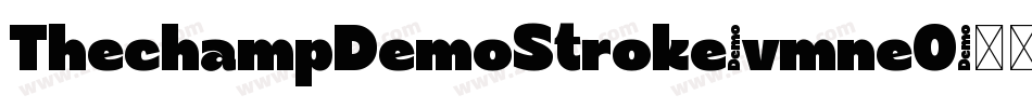 ThechampDemoStroke-vmneO字体转换