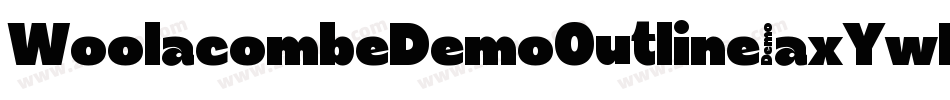 WoolacombeDemoOutline-axYwK字体转换 WoolacombeDemoOutline-axYwK字体转换