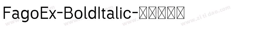 FagoEx-BoldItalic字体转换