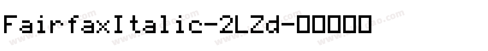 FairfaxItalic-2LZd字体转换