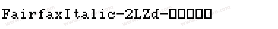 FairfaxItalic-2LZd字体转换
