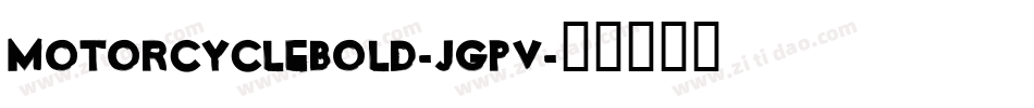 MotorcycleBold-jgpv字体转换