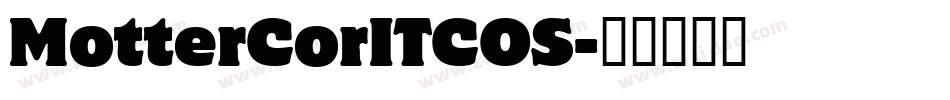 MotterCorITCOS字体转换