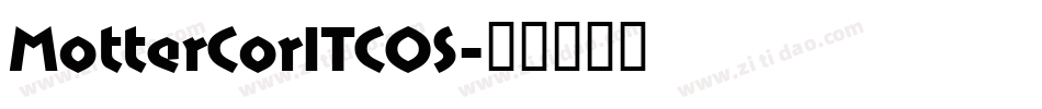 MotterCorITCOS字体转换