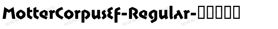 MotterCorpusEF-Regular字体转换