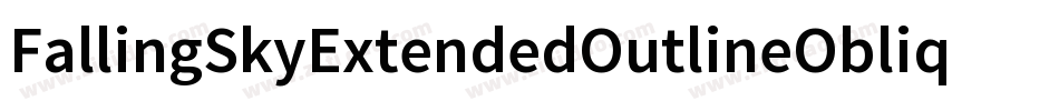 FallingSkyExtendedOutlineOblique-YBO2字体转换