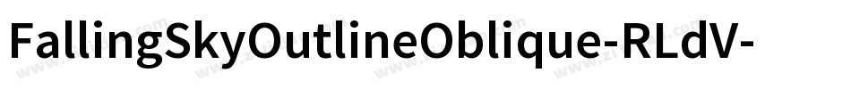 FallingSkyOutlineOblique-RLdV字体转换